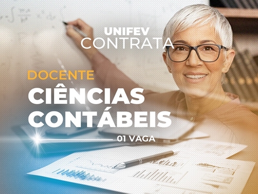 Unifev contrata professor de Ciências Contábeis