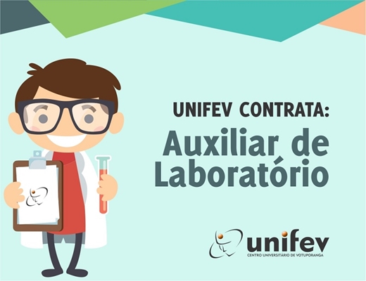 UNIFEV abre processo seletivo para contratação de Auxiliar de Laboratório