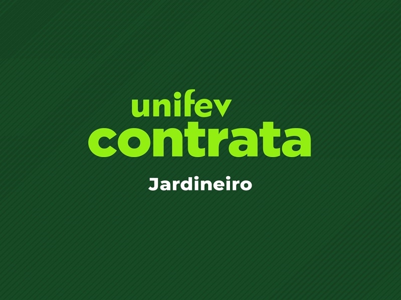 Unifev abre edital para contratação de jardineiro
