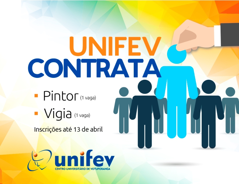 VAGAS DE EMPREGO: Unifev contrata pintor e vigia