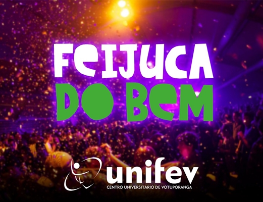 UNIFEV APOIA FEIJUCA DO BEM DA SANTA CASA