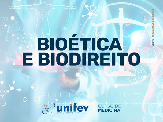 Bioética e Biodireito serão temas de extensão da UNIFEV