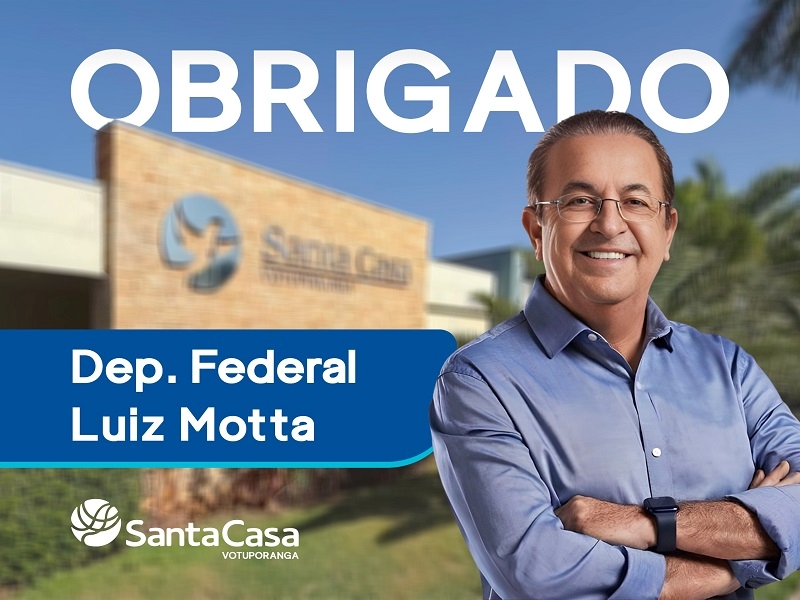 Emenda de R$ 500 mil do deputado Motta para a Santa Casa