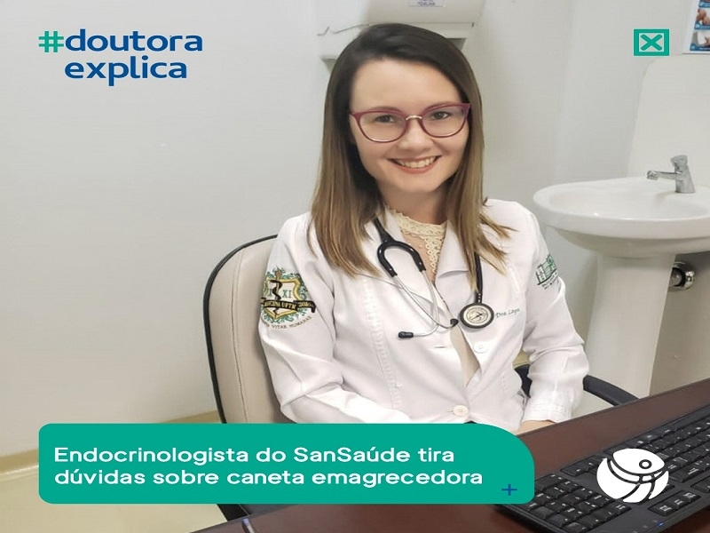 Médica do SanSaúde fala sobre canetas emagrecedoras 