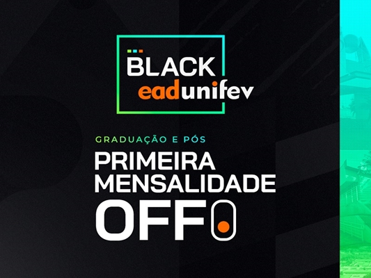 Unifev antecipa Black EaD com descontão nos cursos e pós