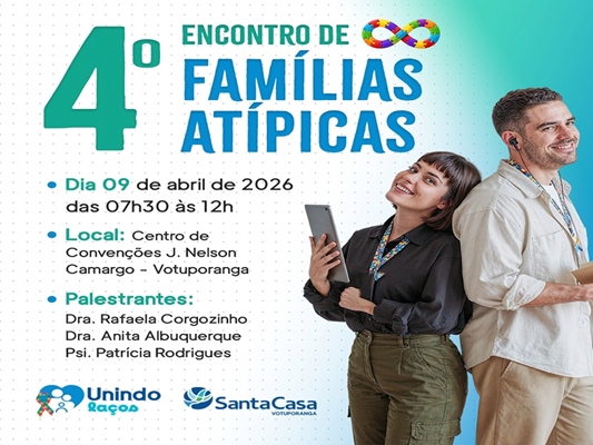 Santa Casa apresenta o 4º Encontro de Famílias Atípicas
