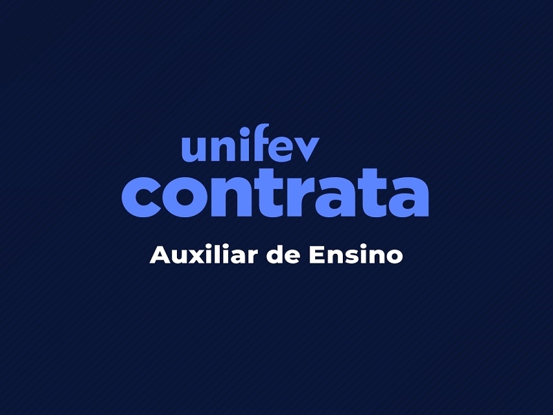 Unifev abre contratação de auxiliar de ensino