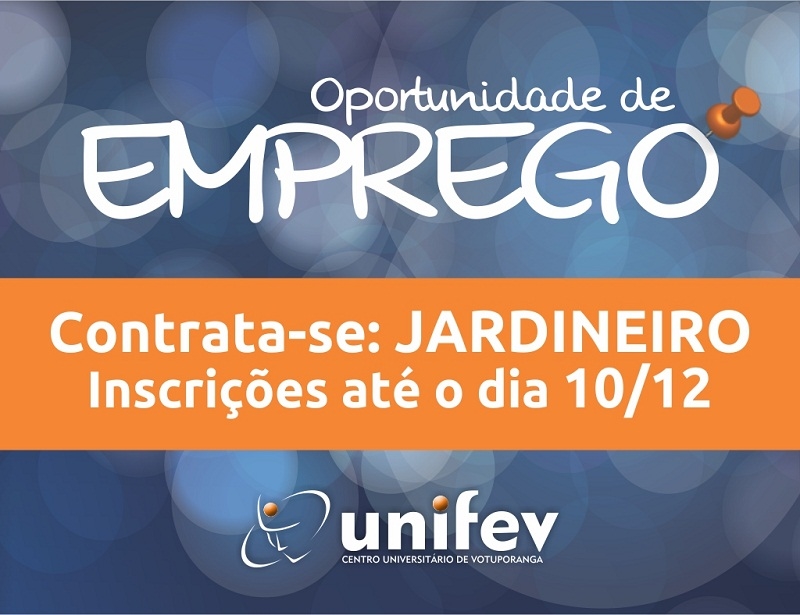 Processo seletivo para contratação de jardineiro na Unifev