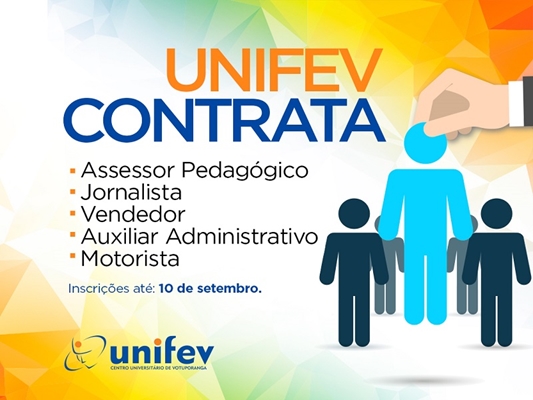 UNIFEV ABRE VÁRIAS VAGAS DE EMPREGO 
