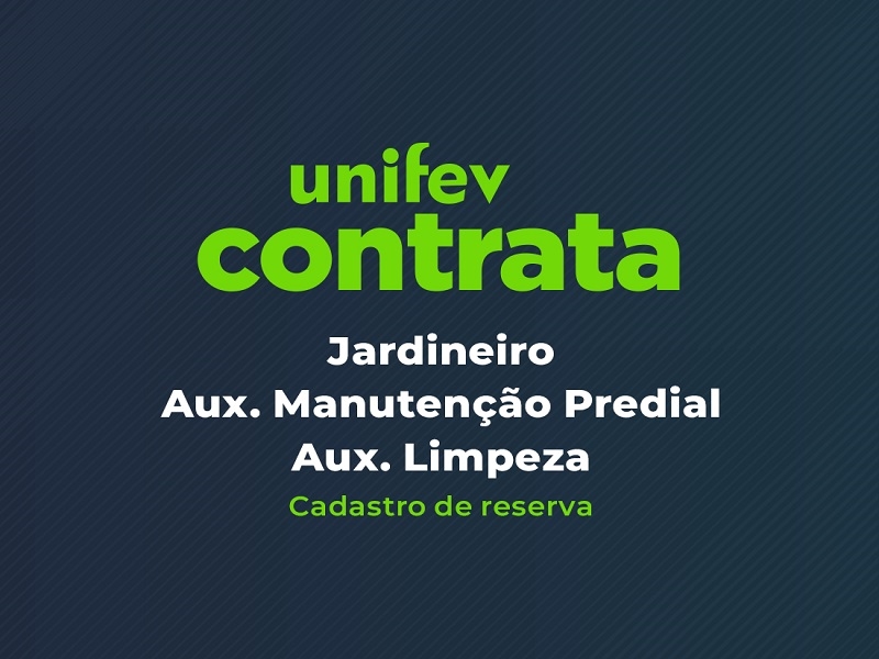 Unifev abre vagas para profissionais em três áreas