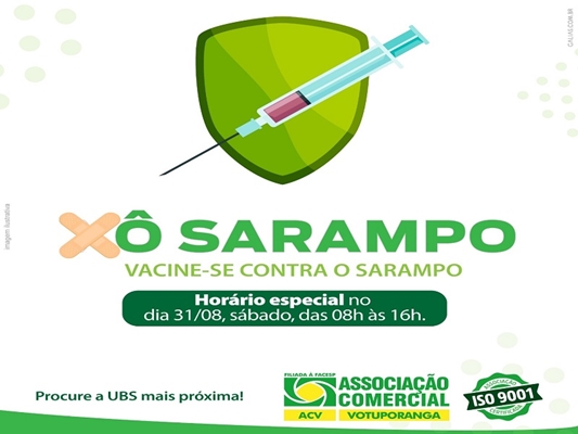 ASSOCIAÇÃO COMERCIAL FAZ ALERTA PRA VACINA DO SARAMPO