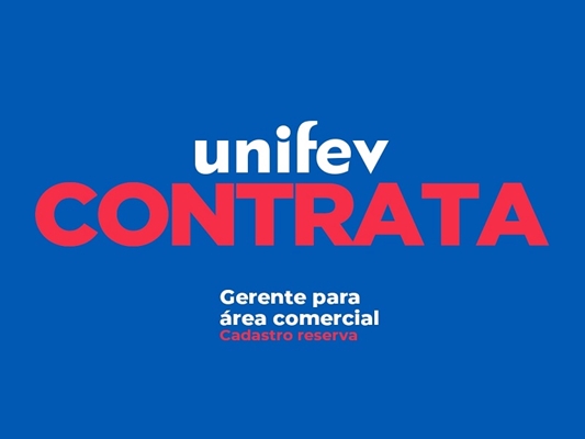 Unifev abre processo seletivo de gerente comercial