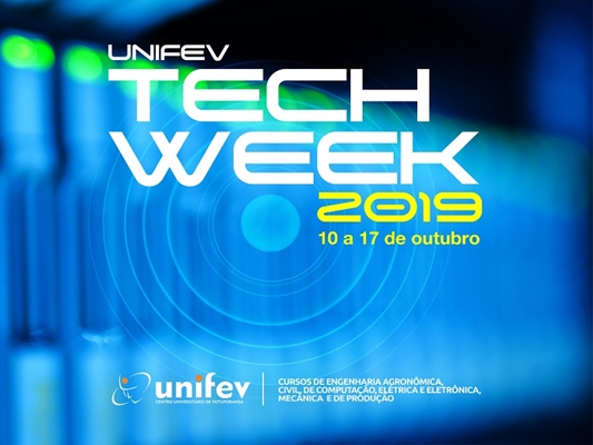 SEMANA DE TECNOLOGIA VAI ATÉ DIA 17 NA UNIFEV