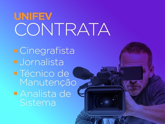 UNIFEV abre seleção para contratar em diversas áreas