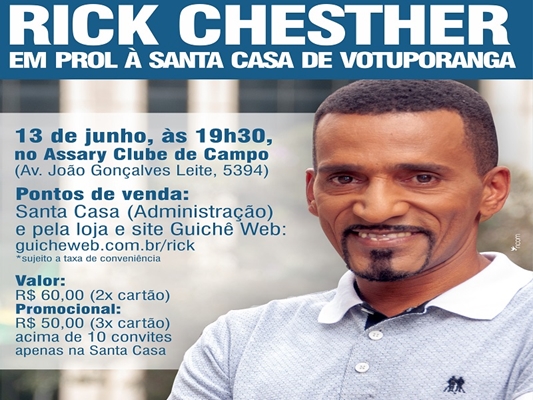 TUDO PRONTO: Rich Chesther pra ajudar a Santa Casa