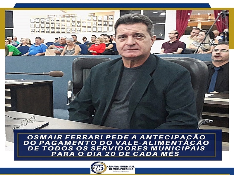 Osmair Ferrari pede antecipação do vale-alimentação dos servidores
