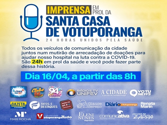 Imprensa de Votuporanga se une pela Santa Casa