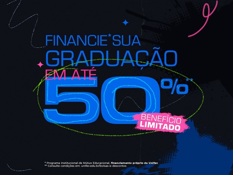 Unifev tem financiamento próprio de até 50%